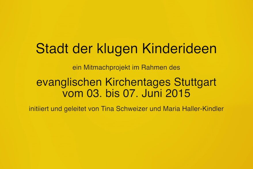 Dokumentation zum Kinderbeteiligungsprojekt "Stadt der klugen Kinderideen".