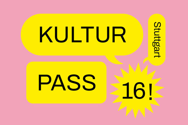 Eine Grafik mit rosafarbenem Hintergrund und vier nebeneinander platzierten gelben Sprechblasen in denen die Worte Kultur, Stuttgart, Pass und 16 zu lesen sind.