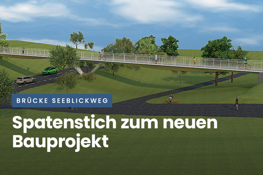 Erstes Video zum Spatenstich Bauprojekt Brücke Seeblickweg