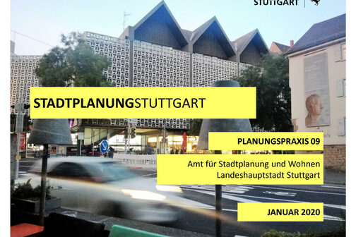 Planungspraxis - StadtplanungStuttgart - Nr. 9 - Januar 2020