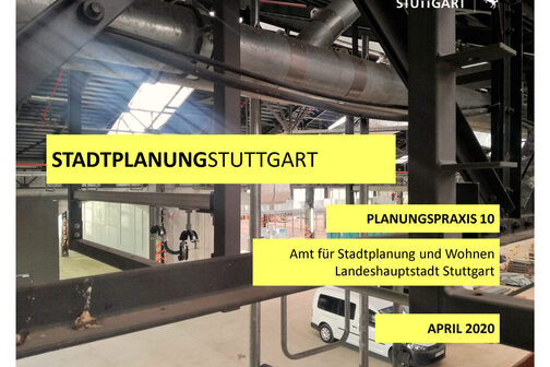 Planungspraxis - StadtplanungStuttgart - Nr. 10 - April 2020