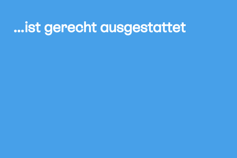 Text auf blauem Grund: ... ist gerecht ausgestattet