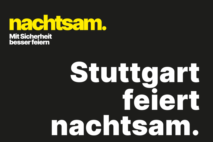 Plakat mit Text: Stuttgart feierht nachtsam.