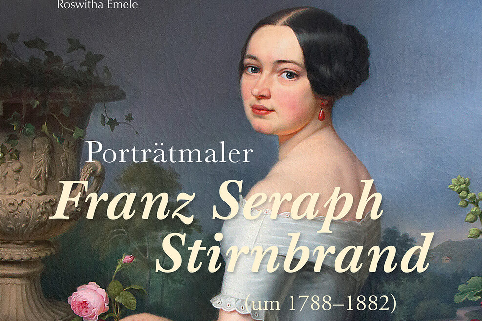 Das Bild zeigt den Titel des Buches „Porträtmaler Franz Seraph Stirnbrand“.