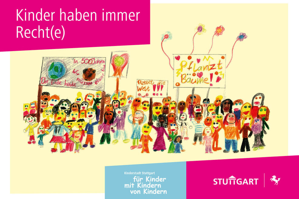 Blick auf ein Plakat in dessen Zentrum eine Kinderzeichnung ist, die eine Demonstration von Kindern zeigt. Oben rechts steht der Schriftzug "Kinder haben immer Recht(e)".