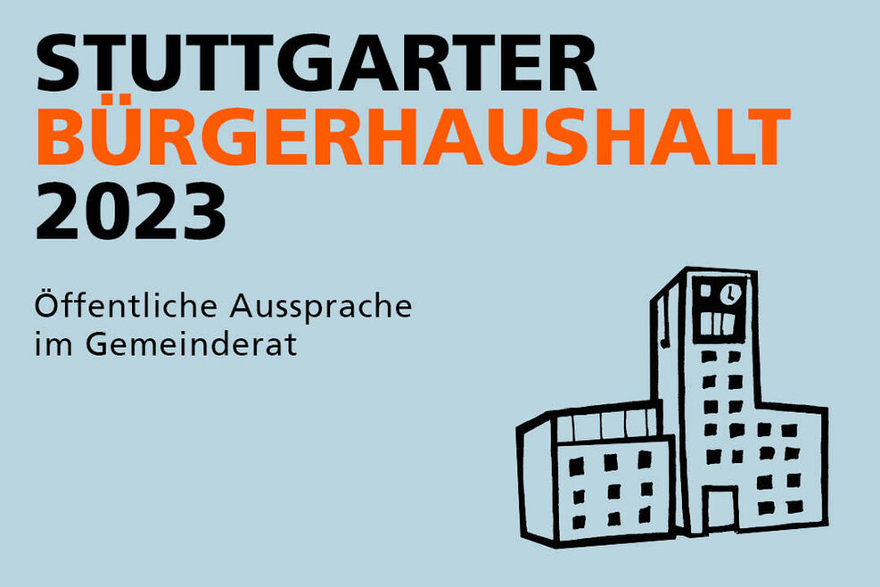 Text auf Bild: Stuttgarter Bürgerhaushalt 2023, öffentlichen Aussprache im Gemeinderat, Grafik vom Rathaus