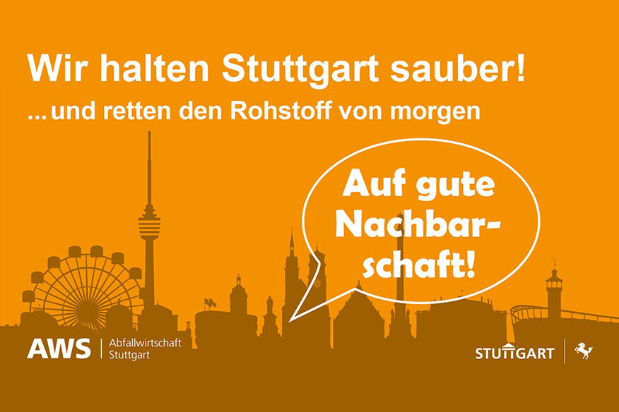 Hintergrund orange mit Stuttgarter Skylien: Wir halten Stuttgart sauber! ... und retten den Rohstoff von morgen. Auf gute Nachbarschaft!