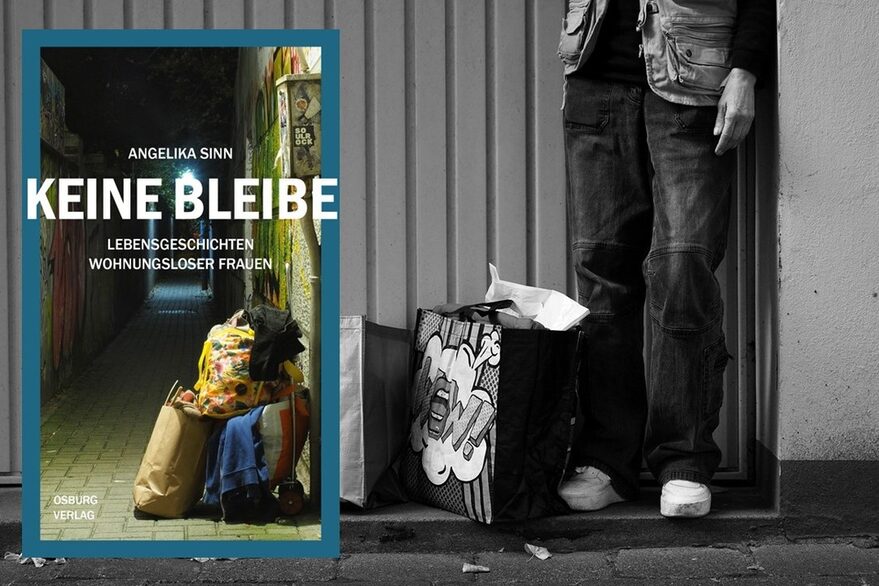 Das Cover des Buches "Keine Bleibe, lebensgeschichten wohnungsloser Frauen" von Angelika Sinn: es sind mehrere Papiertaschen gefüllt mit Kleidung in einem Schacht in einer Unterführung im Dunkeln zu sehen,