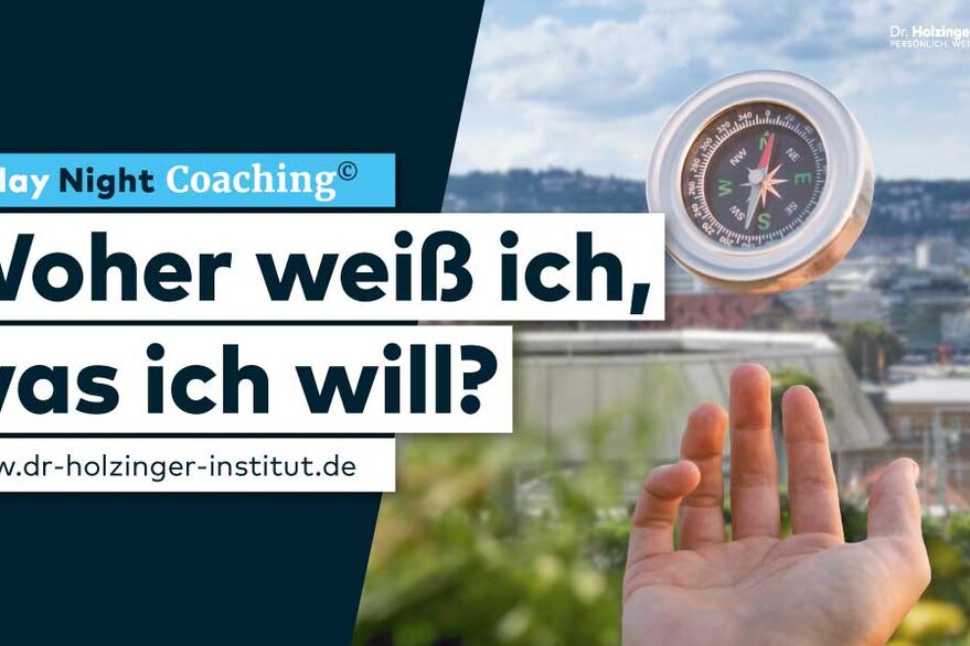 Woher weiß ich, was ich will – Friday Night Coaching – Veranstaltungsbild